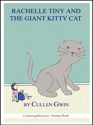 cover image of Rachelle Tiny and the Giant Kitty Cat